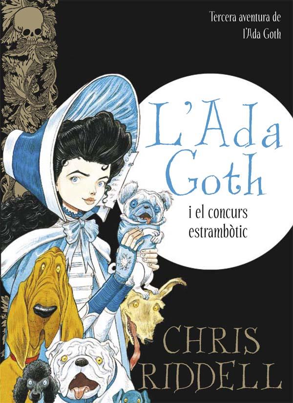 L'ADA GOTH I EL CONCURS ESTRAMBOTIC | 9788466139892 | RIDDELL, CHRIS