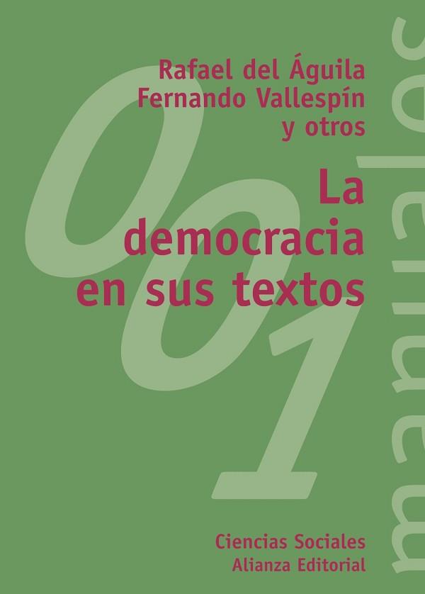 DEMOCRACIA EN SUS TEXTOS, LA | 9788420681702 | DEL AGUILA, RAFAEL/ VALLESPIN, FERNANDO