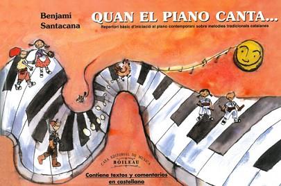 QUAN EL PIANO CANTA (B.3152) | 9788480202442 | SANTACANA, BENJAMÍ