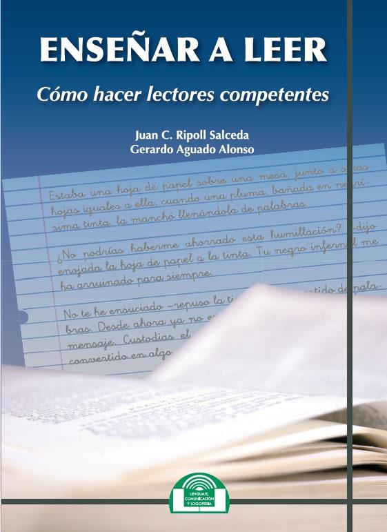 ENSEÑAR A LEER. CÓMO HACER LECTORES COMPETENTES | 9788497276245 | RIPOLL SALCEDA, JUAN C./AGUADO ALONSO, GERARDO