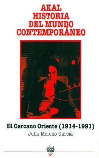 CERCANO ORIENTE, EL (1914-1991) | 9788446004530 | MORENO GARCIA, JULIA