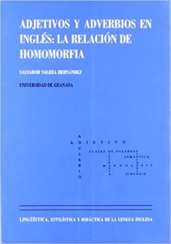 ADJETIVOS Y ADVERBIOS EN INGLES: LA RELACION DE | 9788433822055 | VALERA HERNANDEZ, SALVADOR