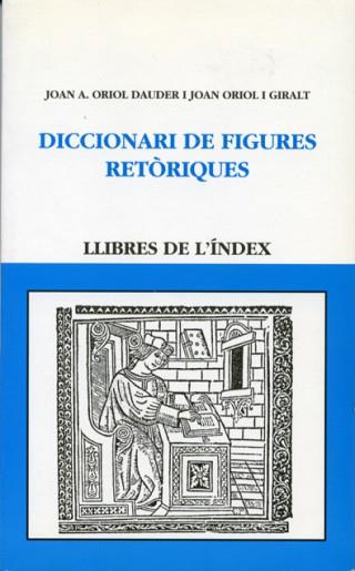 DICCIONARI DE FIGURES RETORIQUES | 9788487561733 | ORIOL, JOAN A.