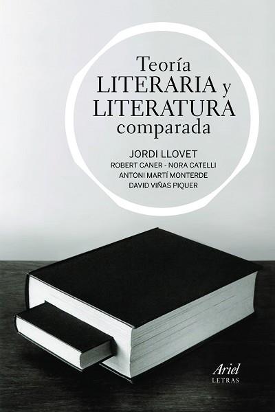 TEORÍA LITERARIA Y LITERATURA COMPARADA | 9788434470552 | JORDI LLOVET/ROBERTO CANER LIESE/NORA CATELLI QUIR