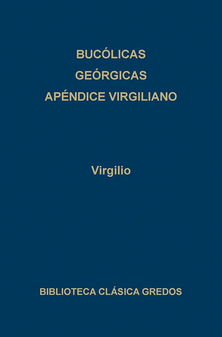 BUCOLICAS/ GEORGICAS/ APENDICE VIRGILIANO | 9788424914240 | VIRGILIO MARON, PUBLIO