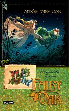 FAIRY OAK 4. ADIOS, FAIRY OAK | 9788408094463 | GNONE, ELISABETTA