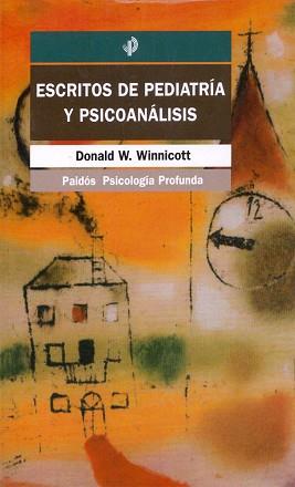 ESCRITOS DE PEDIATRIA Y PSICOANALISIS | 9788449304538 | WINNICOTT, D. W.