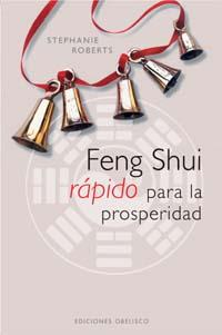 FENG SHUI RAPIDO PARA LA PROSPER | 9788497772785 | ROBERTS, STEPHANIE