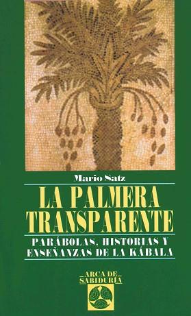 PALMERA TRANSPARENTE, LA | 9788441407732 | SATZ, MARIO