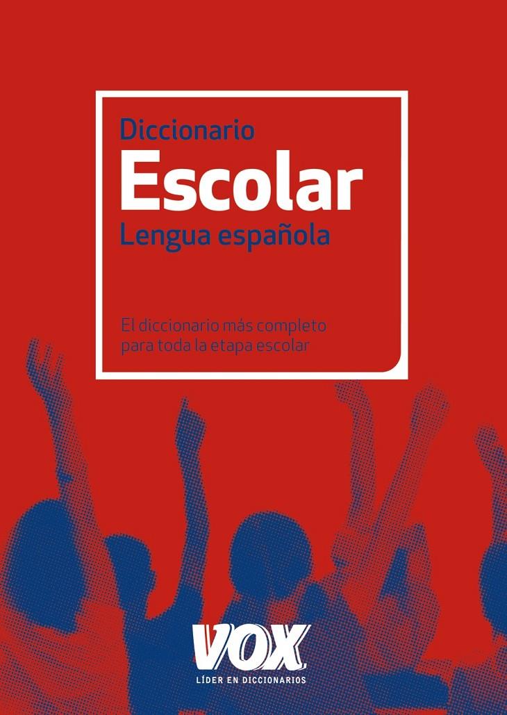 DICCIONARIO ESCOLAR DE LA LENGUA ESPAÑOLA | 9788499740348