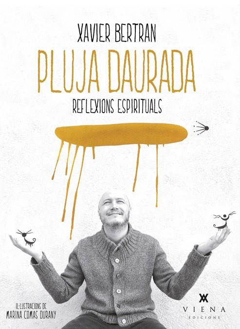 PLUJA DAURADA | 9788483307786 | BERTRAN SOLÉ, XAVIER