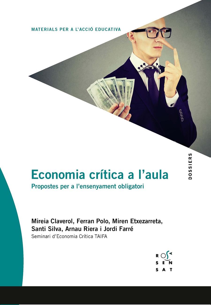 ECONOMIA CRÍTICA A L'AULA | 9788494843679 | CLAVEROL, MIREIA/POLO, FERRAN/ETXEZARRETA, MIREN/SILVA, SANTI/RIERA, ARNAU/FARRÉ, JORDI