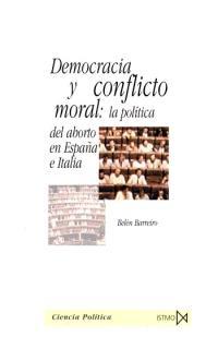 DEMOCRACIA Y CONFLICTO MORAL, LA POLITIA DEL | 9788470904219 | BARREIRO, BELEN