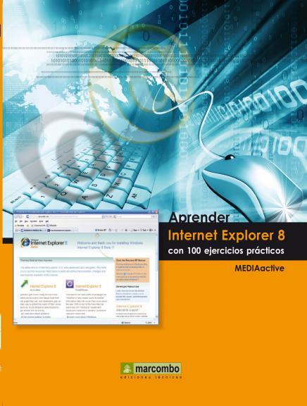 APRENDER INTERNET EXPLORER 8 CON 100 EJERCICIOS PRACTICOS | 9788426715821 | V