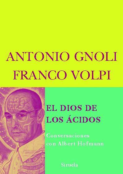 DIOS DE LOS ACIDOS BEM-41 | 9788498411539 | VOLPI, FRANCO/GNOLI, ANTONIO