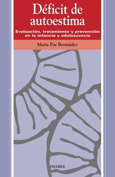 DEFICIT DE AUTOESTIMA | 9788436815023 | BERMUDEZ, MARIA PAZ