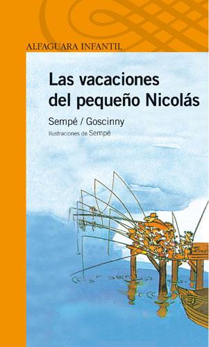 VACACIONES DEL PEQUEÑO NICOLAS, LAS | 9788420464565 | SEMPE / GOSCINNY