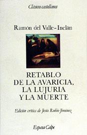 RETABLO DE LA AVARICIA, LA LUJURIA Y LA MUERTE | 9788423938773 | VALLE-INCLAN, RAMON DEL