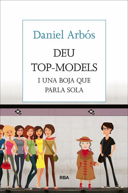 DEU TOP-MODELS I UNA BOJA QUE PARLA SOLA | 9788482647098 | ARBOS I LABAIRU, DANIEL