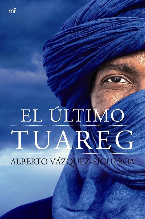 EL ÚLTIMO TUAREG | 9788427040953 | ALBERTO VÁZQUEZ-FIGUEROA