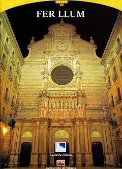 FER LLUM : ENDESA IL·LUMINA EL PATRIMONI HISTORIC | 9788472025905 | JURADO MUÑOZ DE CUERVA, AUGUSTO