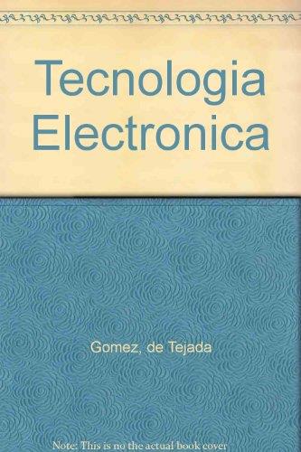 TECNOLOGIA ELECTRONICA | 9788428312912 | GOMEZ DE TEJADA, LUIS