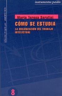 COMO SE ESTUDIA : LA ORGANIZACION DEL TRABAJO | 9788475096889 | SERAFINI, M¦ TERESA