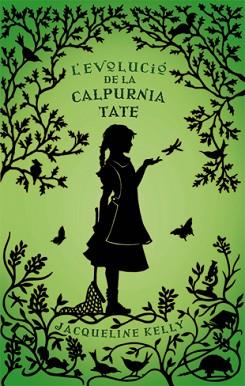 EVOLUCIO DE LA CALPURNIA TATE, L' | 9788424643591 | KELLY, JACQUELINE