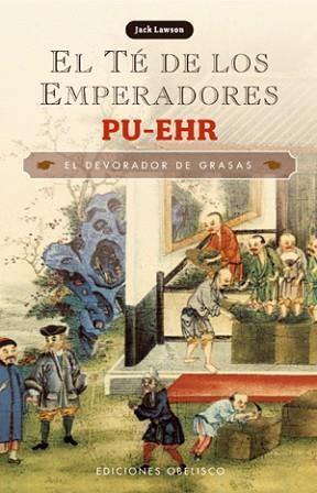 TE DE LOS EMPERADORES PU-EHR, EL | 9788497775137 | LAWSON, JACK