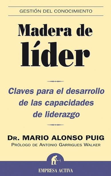 MADERA DE LIDER | 9788495787637 | ALONSO PUIG, MARIO