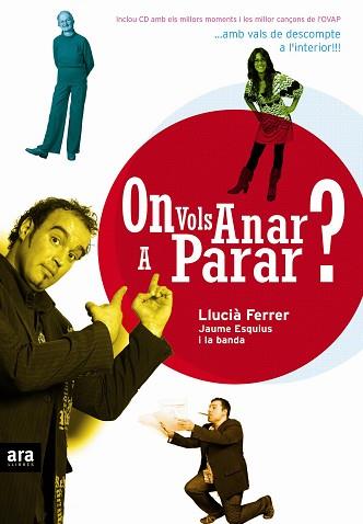 ON VOLS ANAR A PARAR? DE LLUCIA FERRER | 9788496767058 | FERRER, LLUCIA