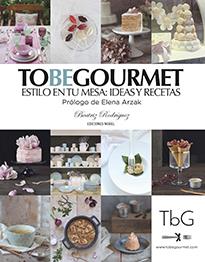 TO BE GOURMET | 9788484597223 | RODRÍGUEZ , BEATRIZ/RODRÍGUEZ VALLINA , BEATRIZ