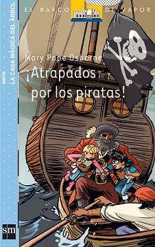 ¡ATRAPADOS POR LOS PIRATAS! | 9788467543636 | OSBORNE, MARY POPE