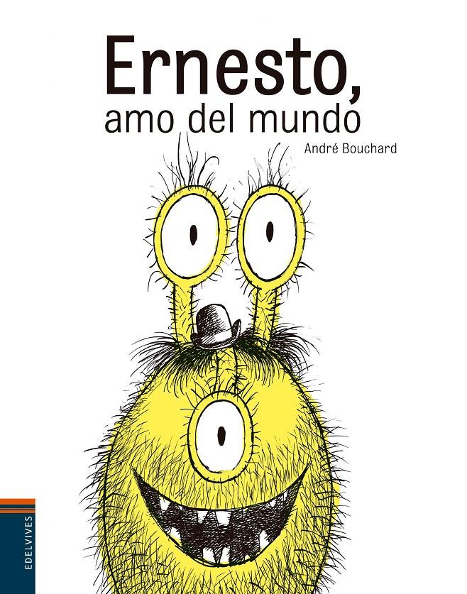 ERNESTO, AMO DEL MUNDO | 9788414001417 | ANDRÉ  BOUCHARD (FRANCÉS)