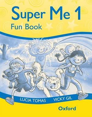 SUPER ME 1 FUN BOOK | 9780194118088 | TOMÁS, LUCÍA