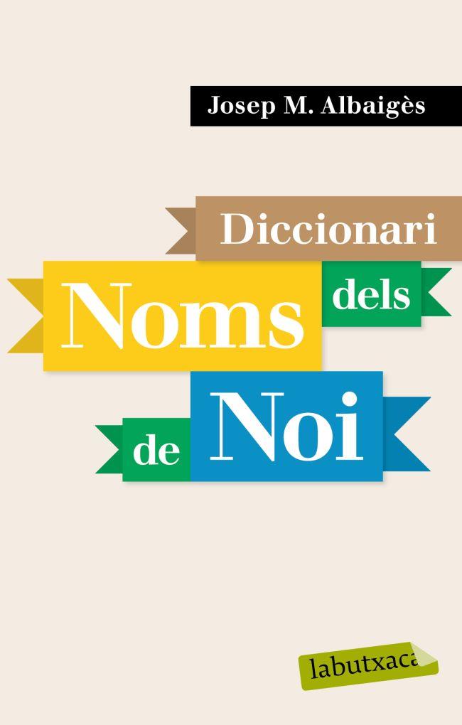 DICCIONARI DE NOMS DE NOI | 9788496863958 | ALBAIGÈS, JOSEP M.