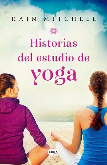 HISTORIAS DEL ESTUDIO DE YOGA | 9788483653661 | MITCHELL RAIN