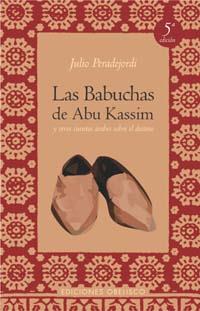 BABUCHAS DE ABU KASSIM, LAS | 9788477205067 | PERADEJORDI, JULIO