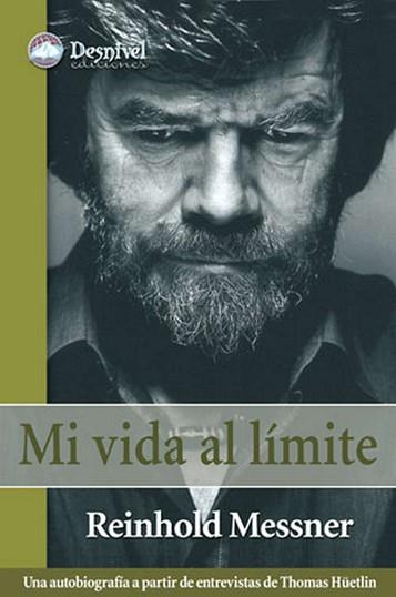 MI VIDA AL LIMITE | 9788498290004 | MESSNER, REINHOLD (1944- )