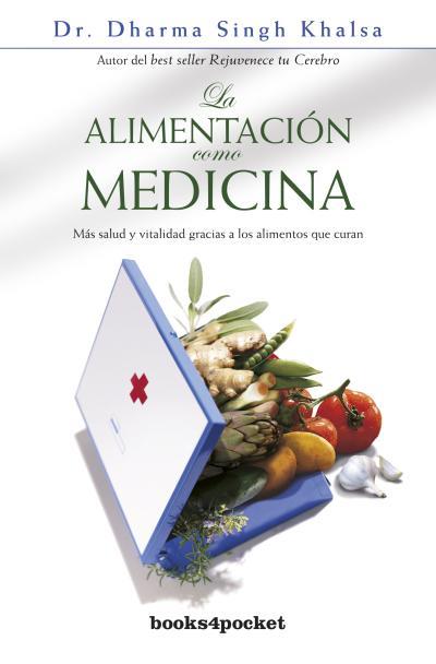 ALIMENTACION COMO MEDICINA-BOL.- | 9788492516810 | KHALSA, DHARMA SING