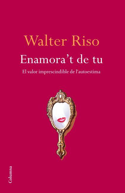 ENAMORA´T DE TU | 9788466414616 | RISO, WALTER