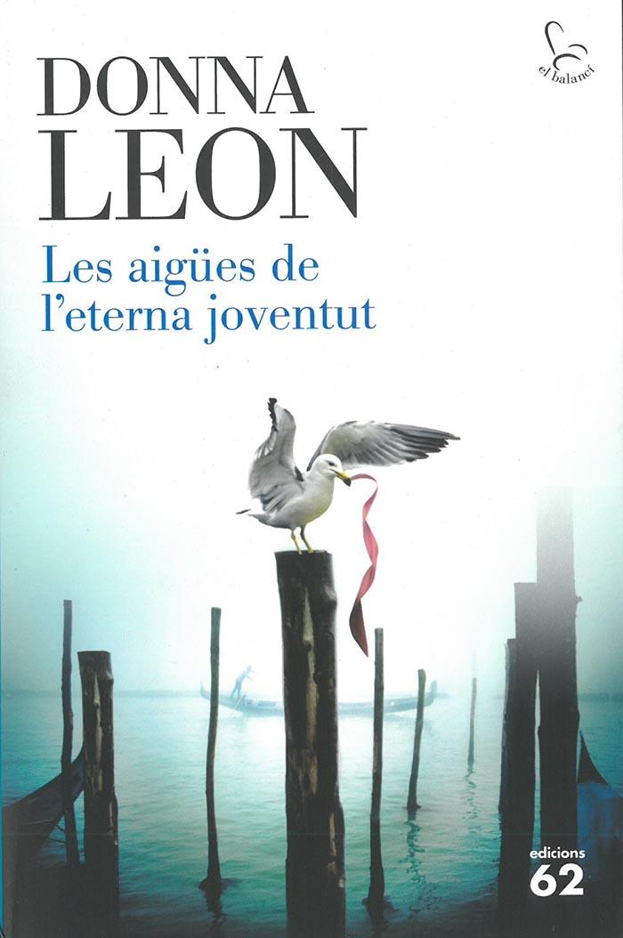 LES AIGÜES DE L'ETERNA JOVENTUT | 9788429774900 | DONNA LEON