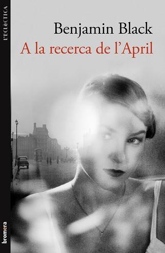 A LA RECERCA DE L'APRIL | 9788498248821 | BLACK, BENJAMIN