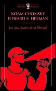 GUARDIANES DE LA LIBERTAD, LOS | 9788484320982 | CHOMSKY, NOAM/ HERMAN, EDWARD S.