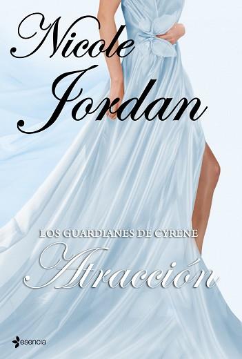 LOS GUARDIANES DE CYRENE. ATRACCION | 9788408100348 | JORDAN, NICOLE