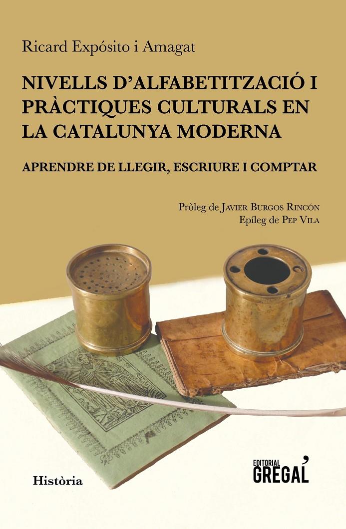 NIVELLS D'ALFABETITZACIÓ I PRÀCTIQUES CULTURALS EN LA CATALUNYA MODERNA: APRENDR | 9788494618208 | EXPÓSITO AMAGAT, RICARD