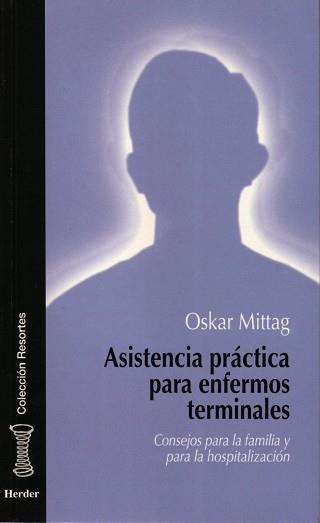 ASISTENCIA PRACTICA PARA ENFERMOS TERMINALES | 9788425419409 | MITTAG, OSKAR