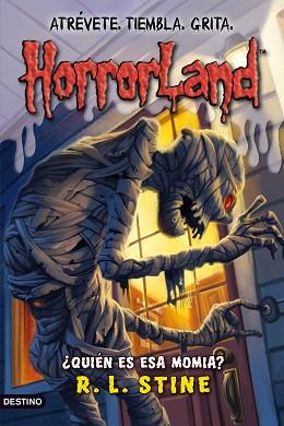 HORRORLAND 6. ¿QUIEN ES ESA MOMIA? | 9788408089803 | STINE, R. L.