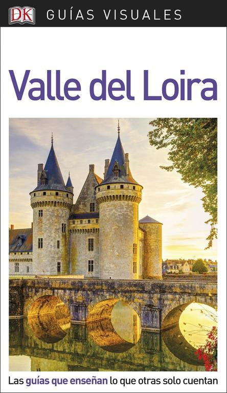 GUÍA VISUAL VALLE DEL LOIRA | 9780241341551 | VARIOS AUTORES,