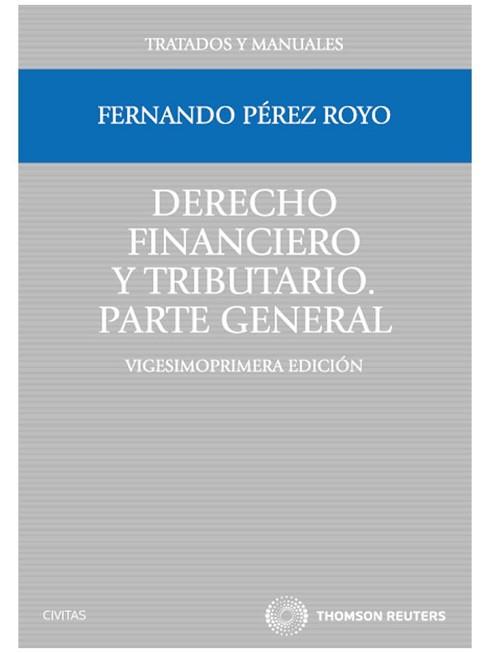 DERECHO FINANCIERO Y TRIBUTARIO | 9788447036639 | PÉREZ ROYO, FERNANDO